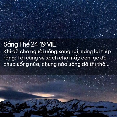 Picture 02 - Sáng Thế 24:19 VIE - Khi đỡ cho người uống xong rồi, nàng - Bible Verse Picture