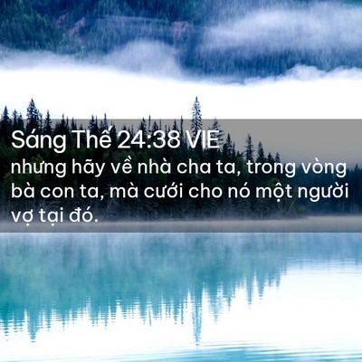 Picture 02 - Sáng Thế 24:38 VIE - nhưng hãy về nhà cha ta, trong vòng bà con - Bible Verse Picture