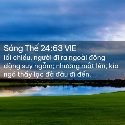 Picture 02 - Sáng Thế 24:63 VIE - lối chiều, người đi ra ngoài đồng - Bible Verse Picture