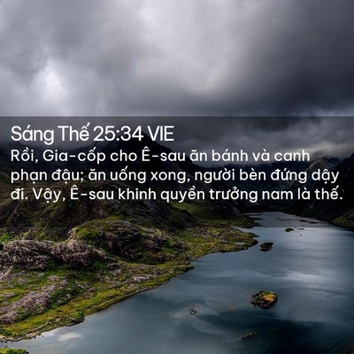 Picture 02 - Sáng Thế 25:34 VIE - Rồi, Gia-cốp cho Ê-sau ăn bánh và canh - Bible Verse Picture