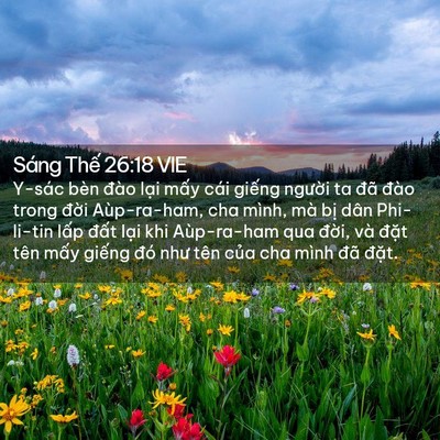 Picture 02 - Sáng Thế 26:18 VIE - Y-sác bèn đào lại mấy cái giếng - Bible Verse Picture
