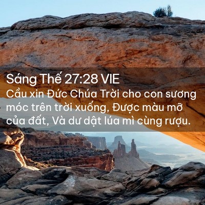 Picture 02 - Sáng Thế 27:28 VIE - Cầu xin Đức Chúa Trời cho con sương - Bible Verse Picture