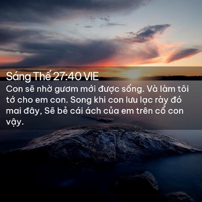 Picture 02 - Sáng Thế 27:40 VIE - Con sẽ nhờ gươm mới được sống. Và - Bible Verse Picture