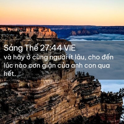 Picture 02 - Sáng Thế 27:44 VIE - và hãy ở cùng người ít lâu, cho đến - Bible Verse Picture