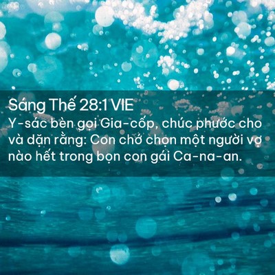 Picture 02 - Sáng Thế 28:1 VIE - Y-sác bèn gọi Gia-cốp, chúc phước cho - Bible Verse Picture