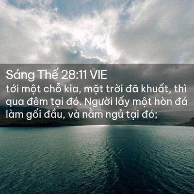 Picture 02 - Sáng Thế 28:11 VIE - tới một chỗ kia, mặt trời đã khuất, - Bible Verse Picture