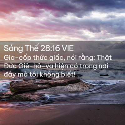 Picture 02 - Sáng Thế 28:16 VIE - Gia-cốp thức giấc, nói rằng: Thật - Bible Verse Picture