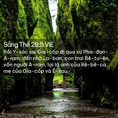 Picture 02 - Sáng Thế 28:5 VIE - Rồi Y-sác sai Gia-cốp đi qua xứ - Bible Verse Picture