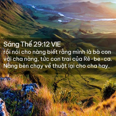 Picture 02 - Sáng Thế 29:12 VIE - rồi nói cho nàng biết rằng mình là bà - Bible Verse Picture