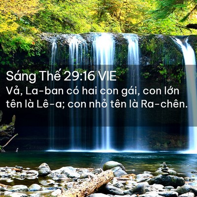 Picture 02 - Sáng Thế 29:16 VIE - Vả, La-ban có hai con gái, con lớn tên là - Bible Verse Picture