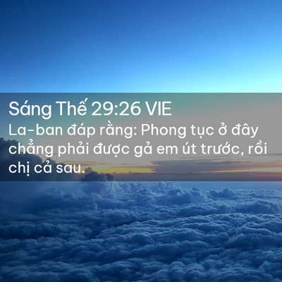 Picture 02 - Sáng Thế 29:26 VIE - La-ban đáp rằng: Phong tục ở đây - Bible Verse Picture