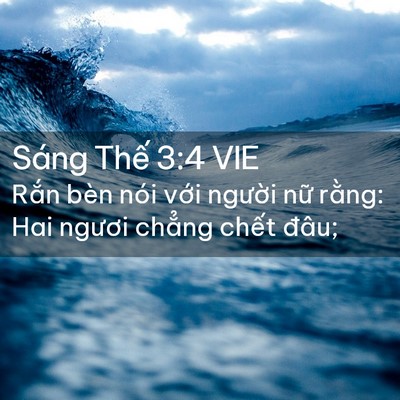 Picture 02 - Sáng Thế 3:4 VIE - Rắn bèn nói với người nữ rằng: Hai - Bible Verse Picture