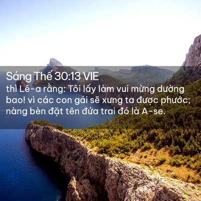 Picture 02 - Sáng Thế 30:13 VIE - thì Lê-a rằng: Tôi lấy làm vui mừng - Bible Verse Picture
