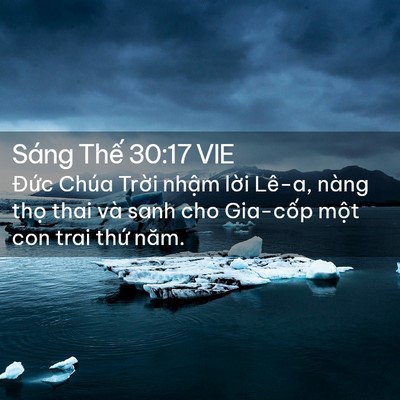 Picture 02 - Sáng Thế 30:17 VIE - Đức Chúa Trời nhậm lời Lê-a, nàng - Bible Verse Picture