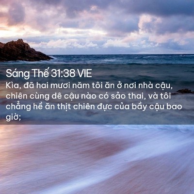 Picture 02 - Sáng Thế 31:38 VIE - Kìa, đã hai mươi năm tôi ăn ở nơi nhà - Bible Verse Picture