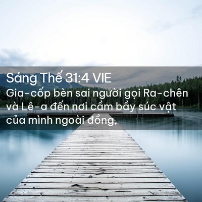 Picture 02 - Sáng Thế 31:4 VIE - Gia-cốp bèn sai người gọi Ra-chên và - Bible Verse Picture