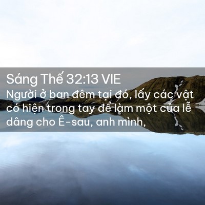 Picture 02 - Sáng Thế 32:13 VIE - Người ở ban đêm tại đó, lấy các - Bible Verse Picture