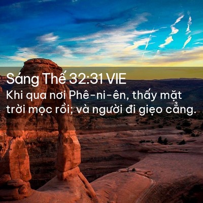 Picture 02 - Sáng Thế 32:31 VIE - Khi qua nơi Phê-ni-ên, thấy mặt trời - Bible Verse Picture