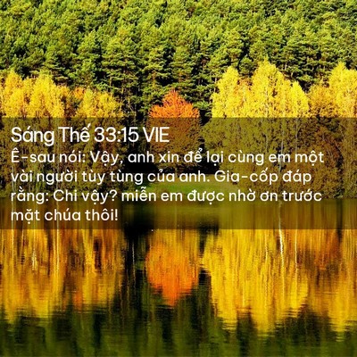 Picture 02 - Sáng Thế 33:15 VIE - Ê-sau nói: Vậy, anh xin để lại cùng em - Bible Verse Picture
