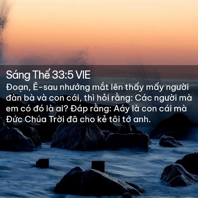 Picture 02 - Sáng Thế 33:5 VIE - Đoạn, Ê-sau nhướng mắt lên thấy mấy - Bible Verse Picture