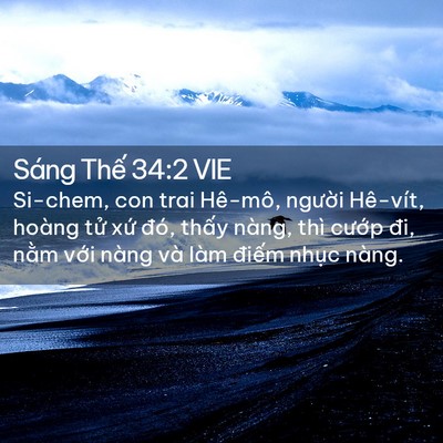 Picture 02 - Sáng Thế 34:2 VIE - Si-chem, con trai Hê-mô, người Hê-vít, - Bible Verse Picture