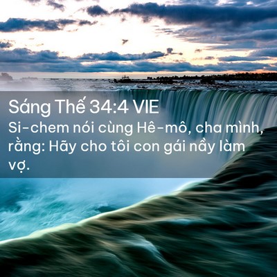 Picture 02 - Sáng Thế 34:4 VIE - Si-chem nói cùng Hê-mô, cha mình, rằng: - Bible Verse Picture