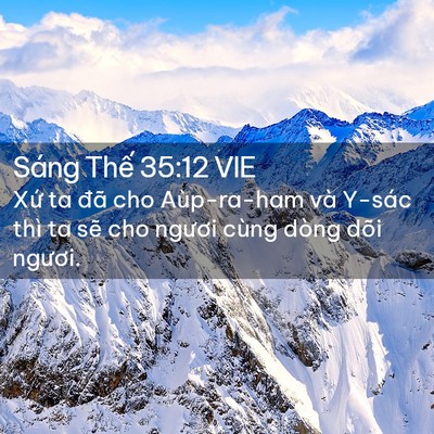 Picture 02 - Sáng Thế 35:12 VIE - Xứ ta đã cho Aùp-ra-ham và Y-sác thì ta - Bible Verse Picture