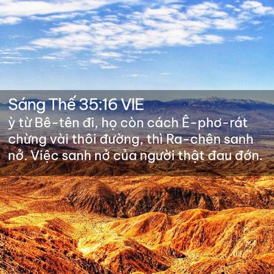Picture 02 - Sáng Thế 35:16 VIE - ỳ từ Bê-tên đi, họ còn cách - Bible Verse Picture