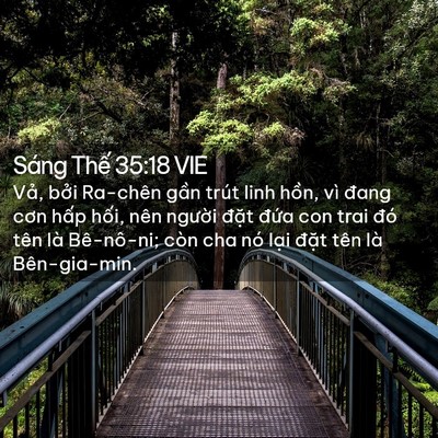 Picture 02 - Sáng Thế 35:18 VIE - Vả, bởi Ra-chên gần trút linh hồn, vì - Bible Verse Picture