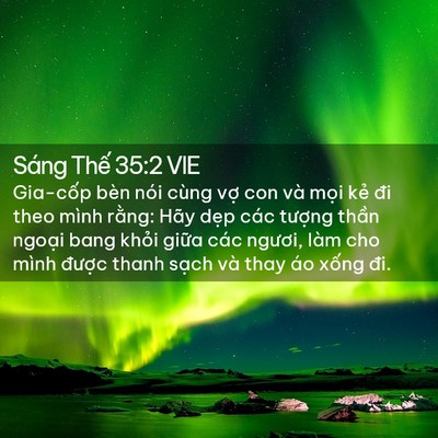 Picture 02 - Sáng Thế 35:2 VIE - Gia-cốp bèn nói cùng vợ con và mọi kẻ - Bible Verse Picture