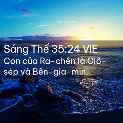 Picture 02 - Sáng Thế 35:24 VIE - Con của Ra-chên là Giô-sép và - Bible Verse Picture