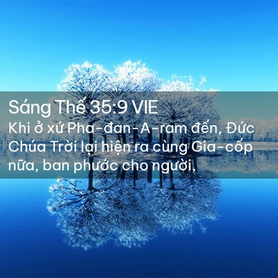 Picture 02 - Sáng Thế 35:9 VIE - Khi ở xứ Pha-đan-A-ram đến, Đức Chúa - Bible Verse Picture