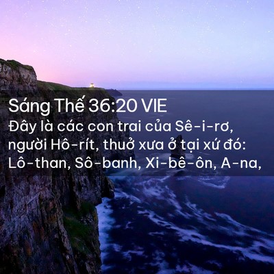 Picture 02 - Sáng Thế 36:20 VIE - Đây là các con trai của Sê-i-rơ, người - Bible Verse Picture