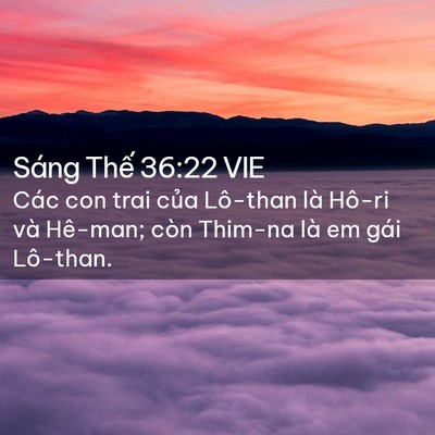 Picture 02 - Sáng Thế 36:22 VIE - Các con trai của Lô-than là Hô-ri và - Bible Verse Picture