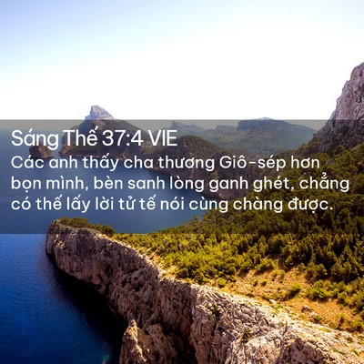 Picture 02 - Sáng Thế 37:4 VIE - Các anh thấy cha thương Giô-sép hơn bọn - Bible Verse Picture