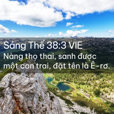 Picture 02 - Sáng Thế 38:3 VIE - Nàng thọ thai, sanh được một con trai, - Bible Verse Picture