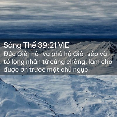 Picture 02 - Sáng Thế 39:21 VIE - Đức Giê-hô-va phù hộ Giô-sép và tỏ - Bible Verse Picture