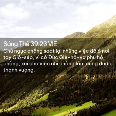Picture 02 - Sáng Thế 39:23 VIE - Chủ ngục chẳng soát lại những việc - Bible Verse Picture