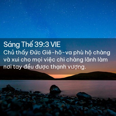 Picture 02 - Sáng Thế 39:3 VIE - Chủ thấy Đức Giê-hô-va phù hộ chàng - Bible Verse Picture
