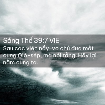 Picture 02 - Sáng Thế 39:7 VIE - Sau các việc nầy, vợ chủ đưa mắt - Bible Verse Picture