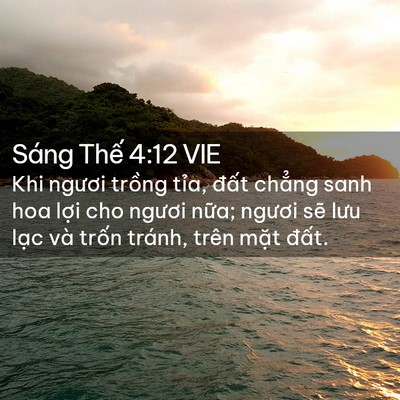 Picture 02 - Sáng Thế 4:12 VIE - Khi ngươi trồng tỉa, đất chẳng sanh - Bible Verse Picture