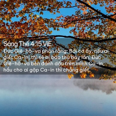 Picture 02 - Sáng Thế 4:15 VIE - Đức Giê-hô-va phán rằng: Bởi cớ ấy, - Bible Verse Picture