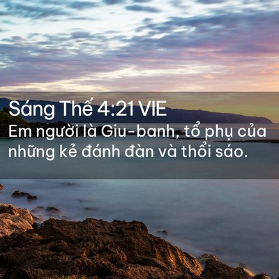 Picture 02 - Sáng Thế 4:21 VIE - Em người là Giu-banh, tổ phụ của - Bible Verse Picture