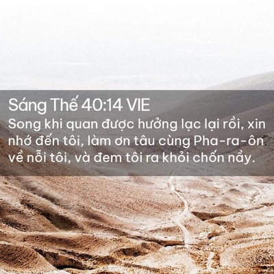 Picture 02 - Sáng Thế 40:14 VIE - Song khi quan được hưởng lạc lại - Bible Verse Picture