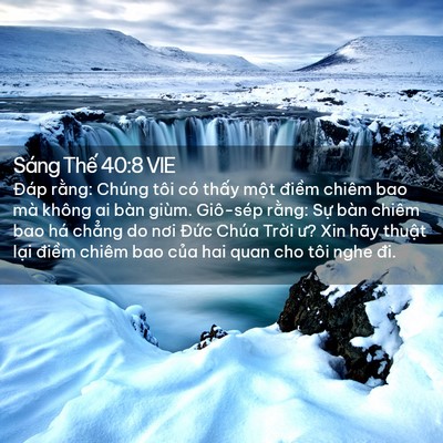 Picture 02 - Sáng Thế 40:8 VIE - Đáp rằng: Chúng tôi có thấy một - Bible Verse Picture