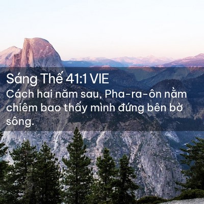 Picture 02 - Sáng Thế 41:1 VIE - Cách hai năm sau, Pha-ra-ôn nằm chiêm bao - Bible Verse Picture