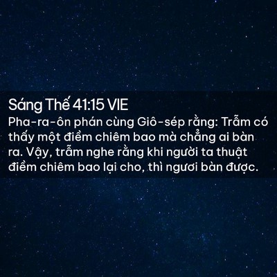 Picture 02 - Sáng Thế 41:15 VIE - Pha-ra-ôn phán cùng Giô-sép rằng: Trẫm - Bible Verse Picture