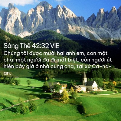 Picture 02 - Sáng Thế 42:32 VIE - Chúng tôi được mười hai anh em, con - Bible Verse Picture