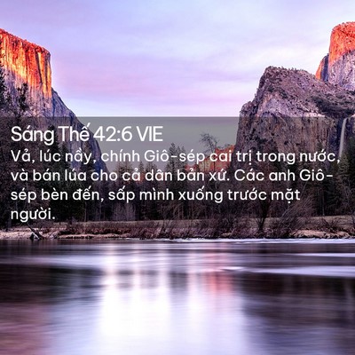 Picture 02 - Sáng Thế 42:6 VIE - Vả, lúc nầy, chính Giô-sép cai trị - Bible Verse Picture