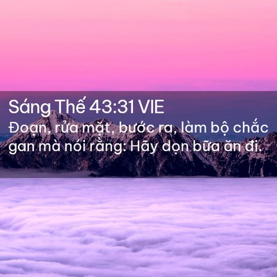 Picture 02 - Sáng Thế 43:31 VIE - Đoạn, rửa mặt, bước ra, làm bộ - Bible Verse Picture